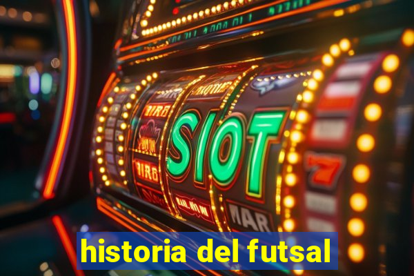 historia del futsal